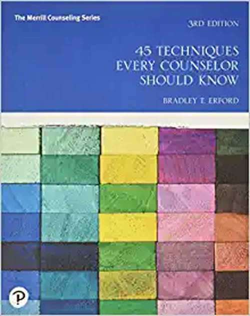 Book cover of 45 Techniques Every Counselor Should Know (Third Edition)
