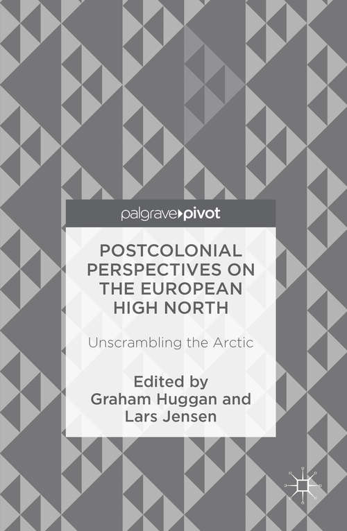 Book cover of Postcolonial Perspectives on the European High North