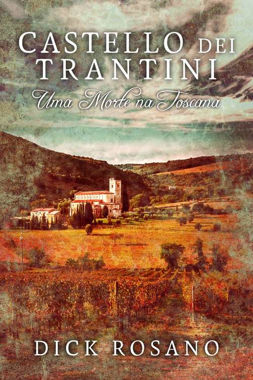 Book cover of Castello dei Trantini: Uma Morte na Toscana