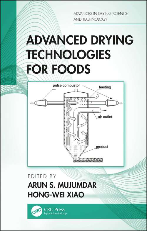 Advanced Drying Technologies for Foods (Advances in Drying Science and Technology)