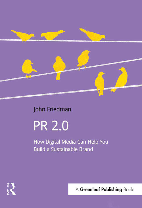 Book cover of PR 2.0: How Digital Media Can Help You Build a Sustainable Brand (Doshorts Ser.)