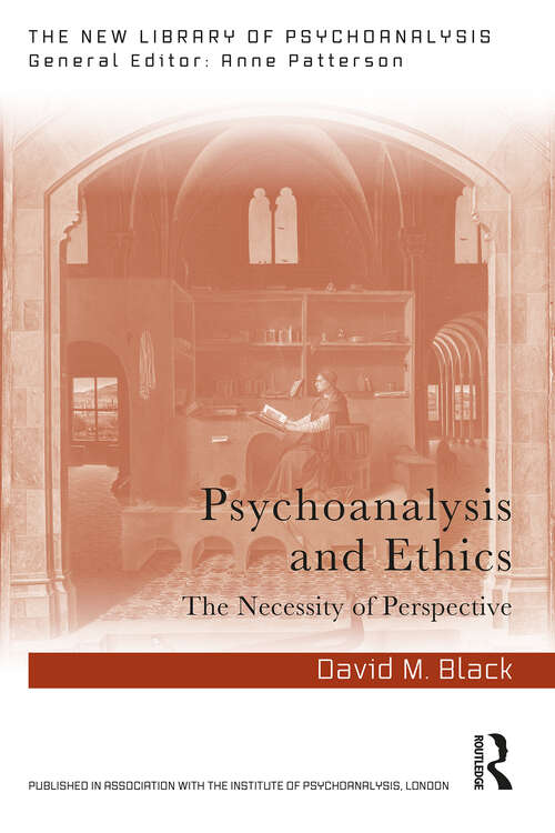 Book cover of Psychoanalysis and Ethics: The Necessity of Perspective (New Library of Psychoanalysis)