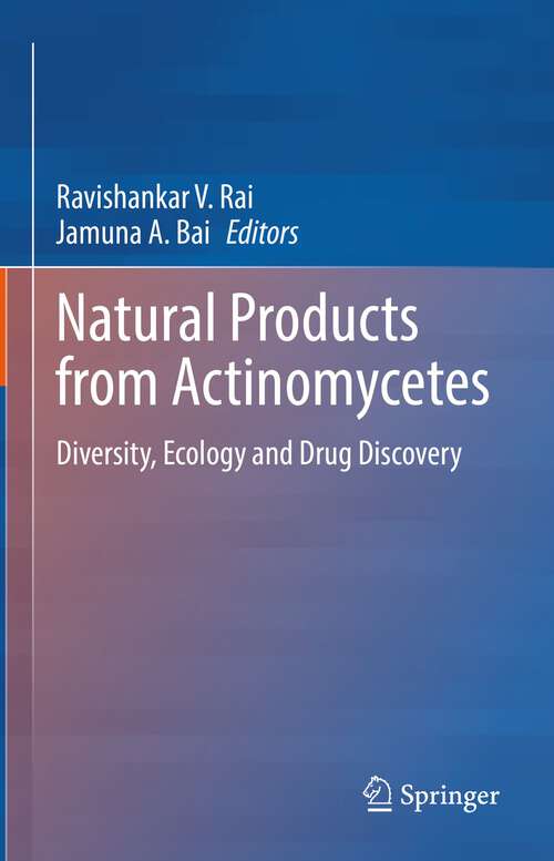 Natural Products from Actinomycetes: Diversity, Ecology and Drug Discovery