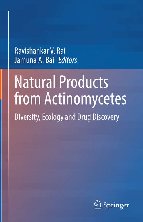 Book cover of Natural Products from Actinomycetes: Diversity, Ecology and Drug Discovery (1st ed. 2022)