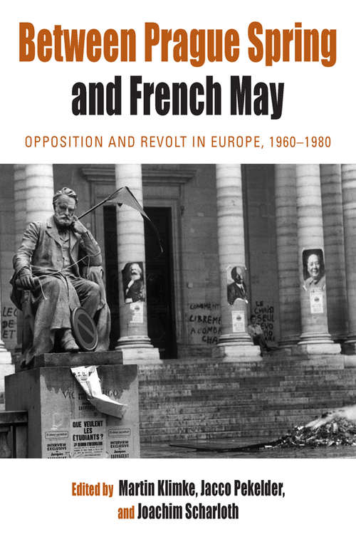 Book cover of Between Prague Spring And French May
