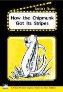 Book cover of How the Chipmunk Got Its Stripes