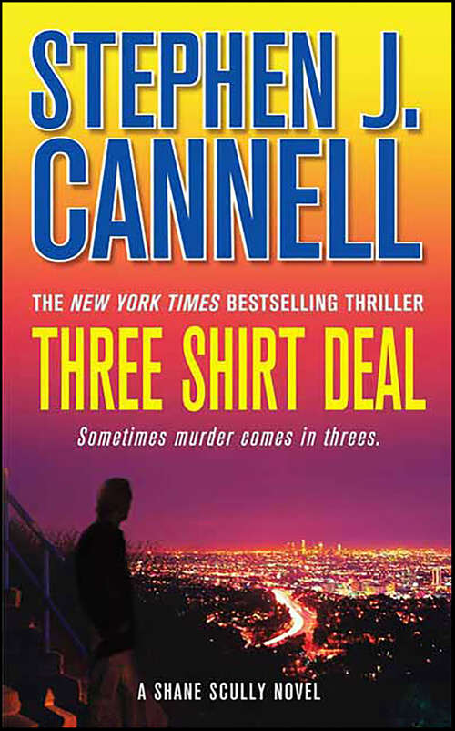 Book cover of Three Shirt Deal (Shane Scully Novels)