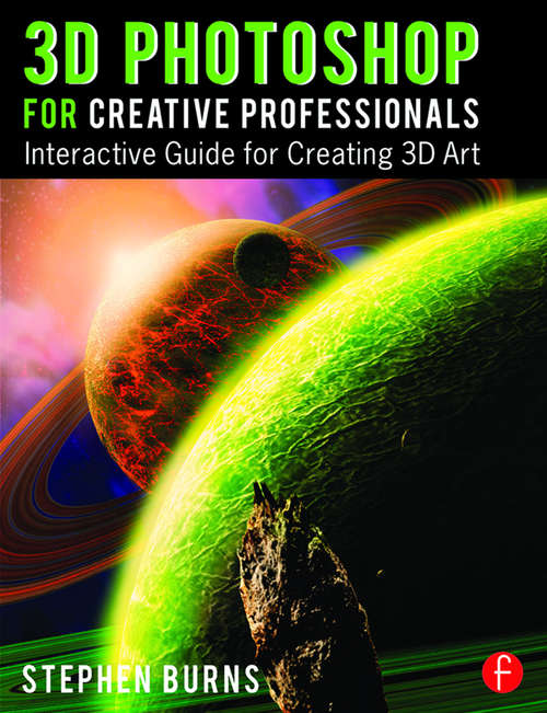 Book cover of 3D Photoshop for Creative Professionals: Interactive Guide for Creating 3D Art