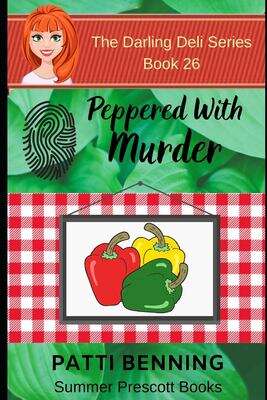 Book cover of Peppered With Murder (The Darling Deli #26)
