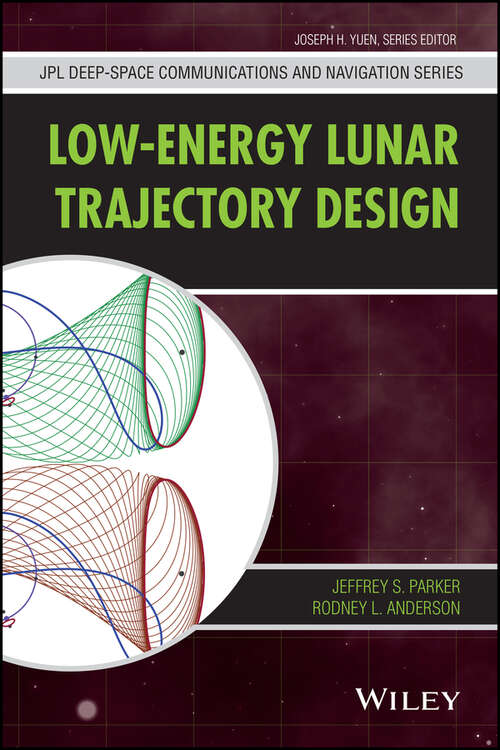 Book cover of Low-Energy Lunar Trajectory Design (JPL Deep-Space Communications and Navigation Series #12)