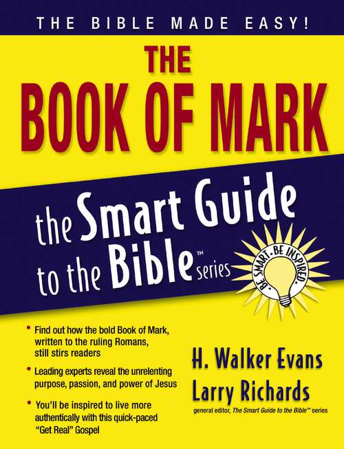 Book cover of The Book of Mark (The Smart Guide to the Bible Series)