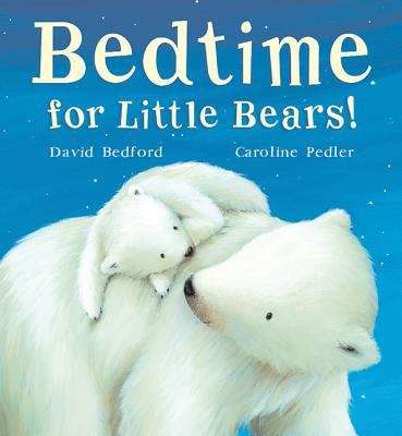 Book cover of Bedtime for Little Bears!