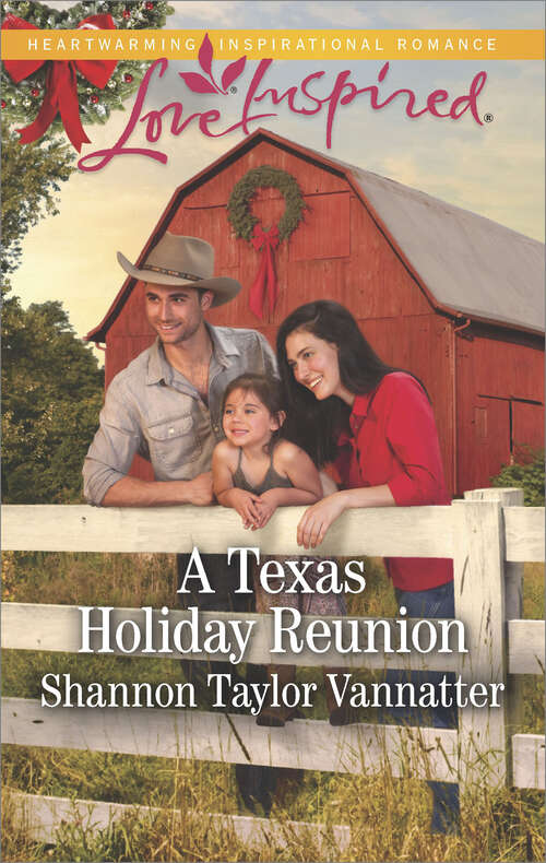 A Texas Holiday Reunion: An Amish Proposal The Cowboy's Family Christmas A Texas Holiday Reunion (Texas Cowboys #3)