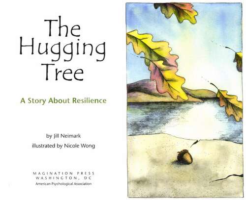 Book cover of The Hugging Tree A Story About Resilience: A Story About Resilience