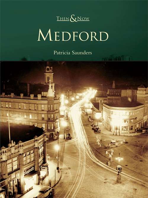 Book cover of Medford (Then and Now)
