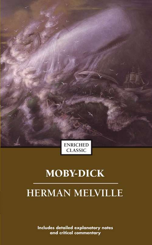 Moby-Dick: Classics Illustrated (Enriched Classics)