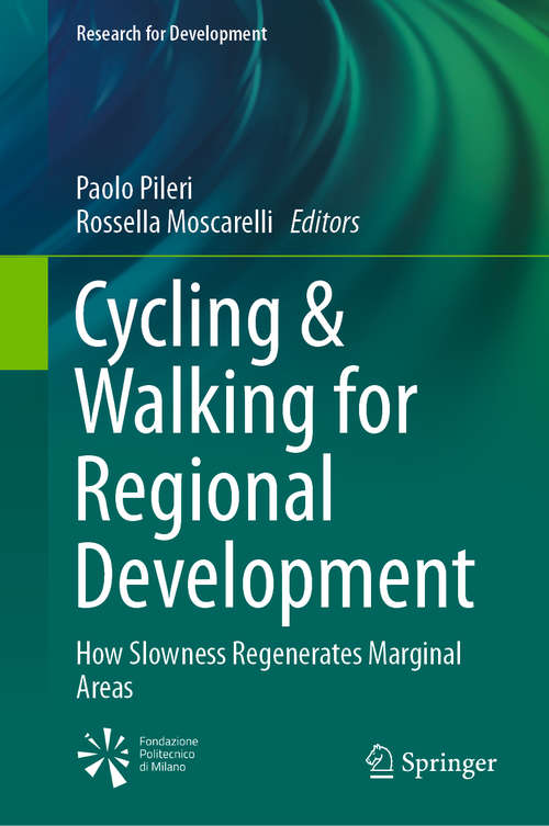 Book cover of Cycling & Walking for Regional Development: How Slowness Regenerates Marginal Areas (1st ed. 2021) (Research for Development)