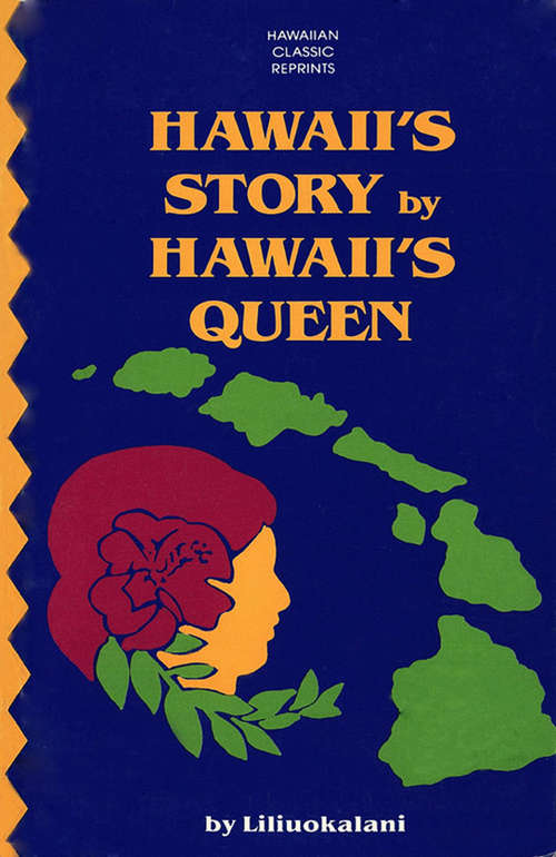 Book cover of Hawaii's Story by Hawaii's Queen