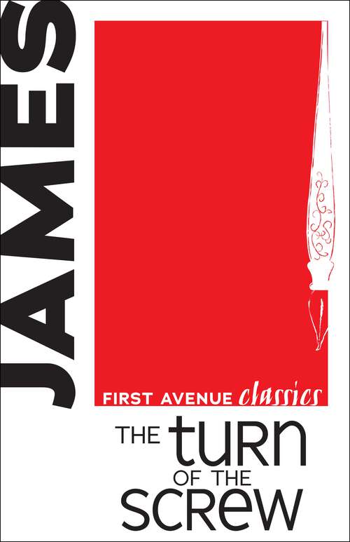 Book cover of The Turn of the Screw (First Avenue Classics ™)