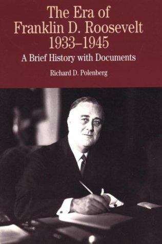 Book cover of The Era of Franklin Delano Roosevelt, 1933-1945: A Brief History with Documents