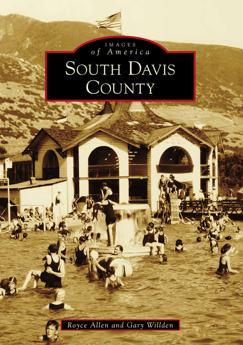 South Davis County (Images of America)