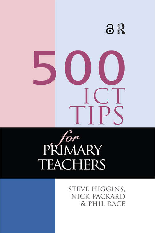 500 ICT Tips for Primary Teachers (500 Tips)