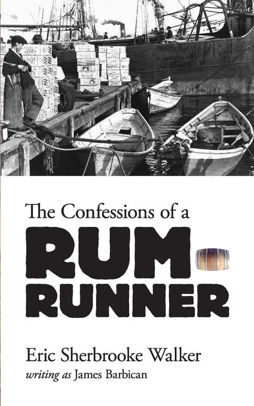 Book cover of The Confessions of a Rum-Runner