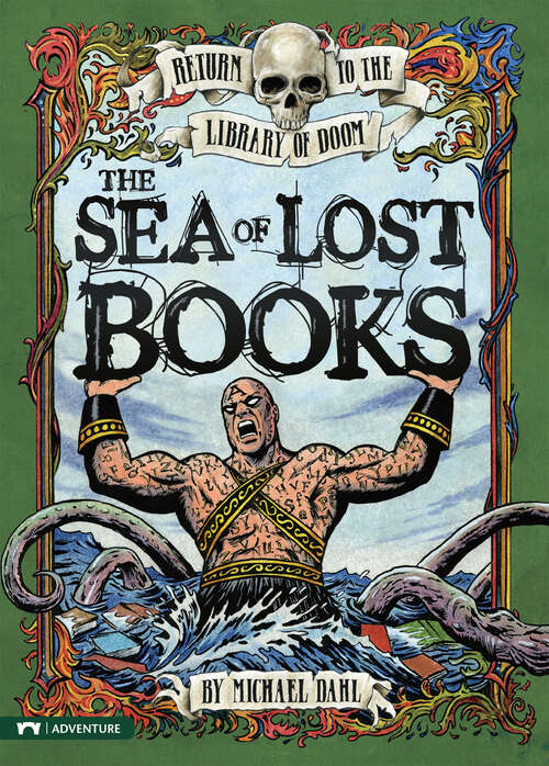 Book cover of The Sea of Lost Books (Return to the Library of Doom)
