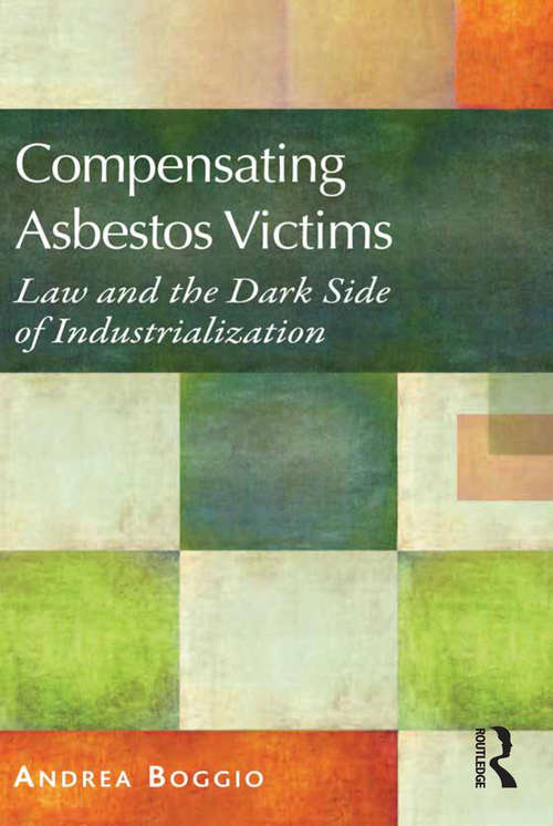 Book cover of Compensating Asbestos Victims: Law and the Dark Side of Industrialization