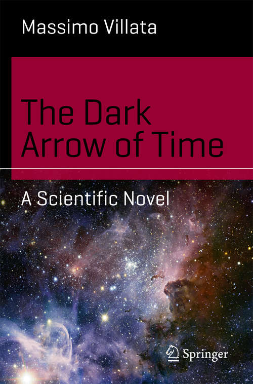 Book cover of The Dark Arrow of Time