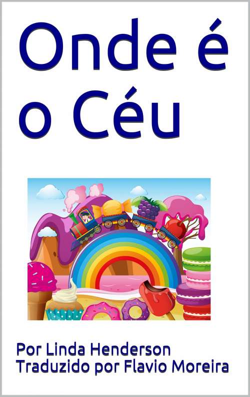 Book cover of Onde é o Céu: Where is Heaven?
