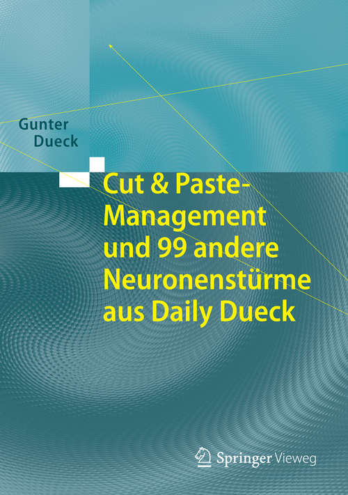 Book cover of Cut & Paste-Management und 99 andere Neuronenstürme aus Daily Dueck