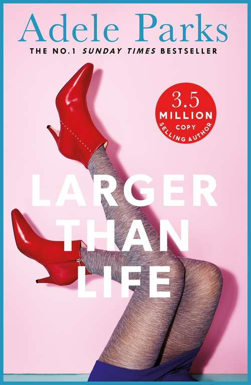 Book cover of Larger than Life: A compulsive tale of humour and heartbreak
