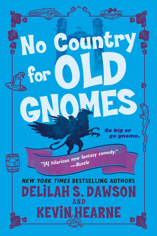 No Country for Old Gnomes: The Tales of Pell (The Tales of Pell #2)