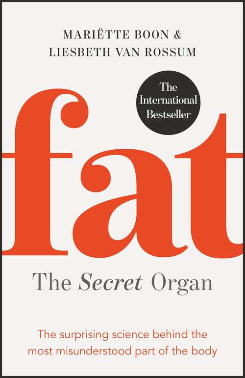 Book cover of Fat: The surprising science behind the most misunderstood part of the body