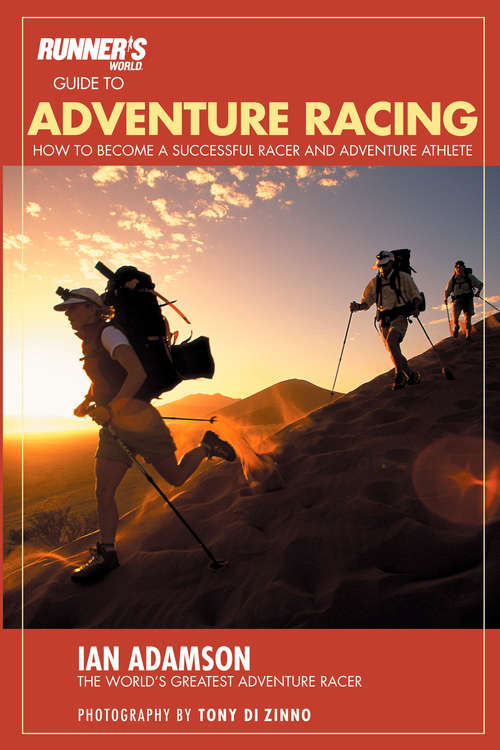 Book cover of Runner's World Guide to Adventure Racing: How to Become a Successful Racer and Adventure Athlete (Runner's World)