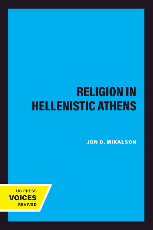 Book cover of Religion in Hellenistic Athens (Hellenistic Culture and Society #29)