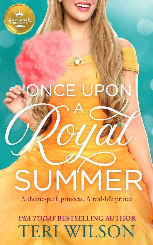 Once Upon a Royal Summer: A delightful royal romance from Hallmark Publishing