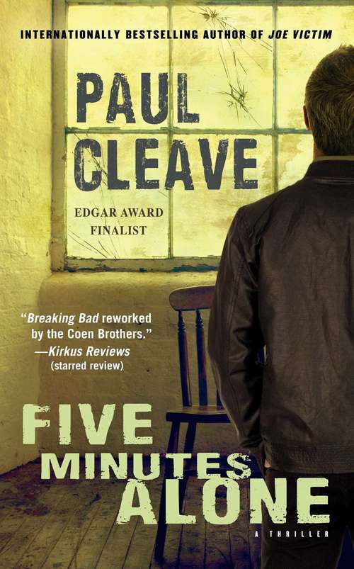 Book cover of Five Minutes Alone: A Thriller (Christchurch Noir Crime Series)