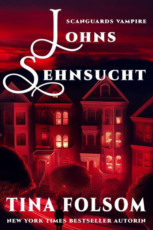 Book cover of Johns Sehnsucht (Scanguards Vampire)