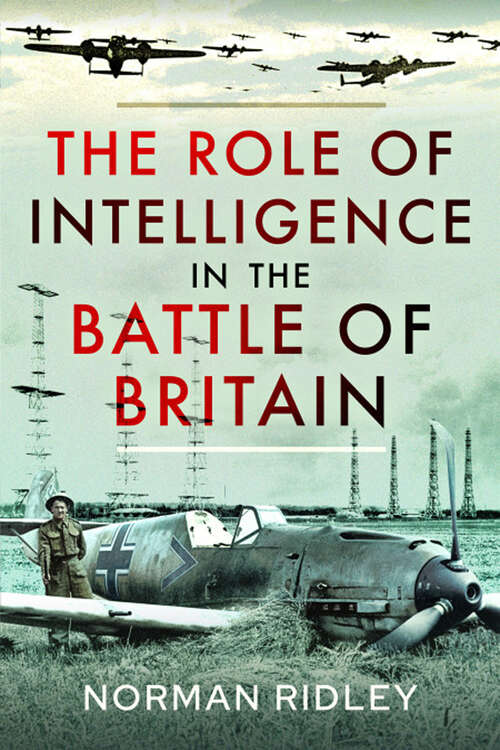 Book cover of The Role of Intelligence in the Battle of Britain