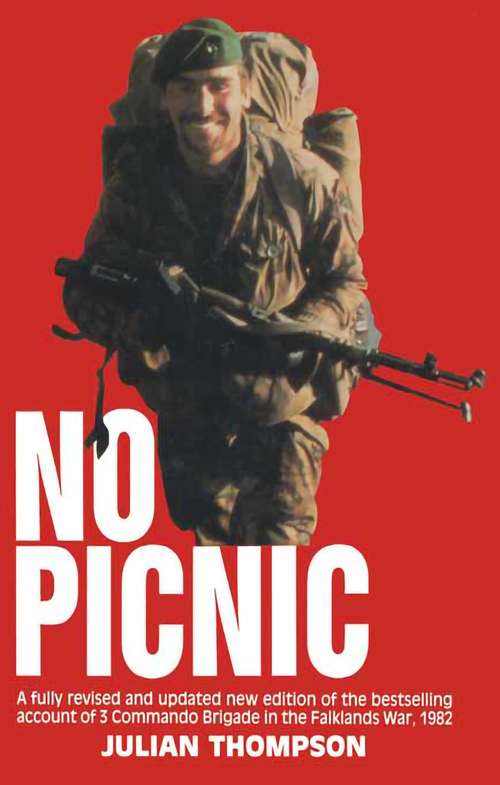 Book cover of 3 Commando Brigade in the Falklands: No Picnic (Revised and Updated) (Cassell Military Paperbacks Ser.)