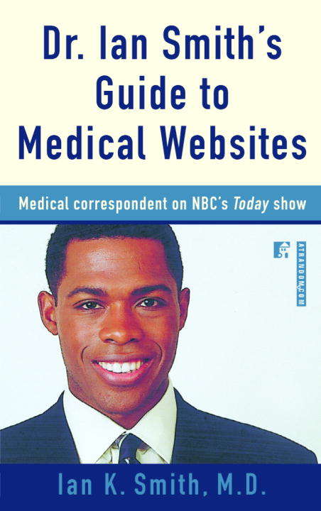 Book cover of Dr. Ian Smith's Guide to Medical Websites