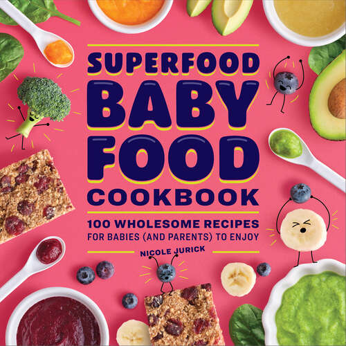 Superfood Baby Food Cookbook Bookshare