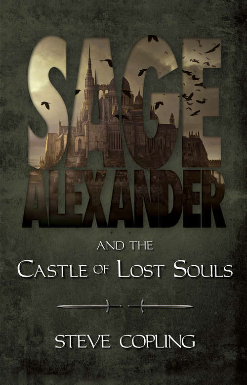 Sage Alexander and the Castle of Lost Souls (Sage Alexander #3)