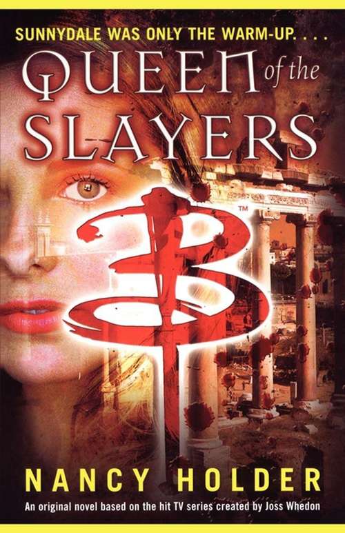 Book cover of Queen of the Slayers (Buffy The Vampire Slayer)