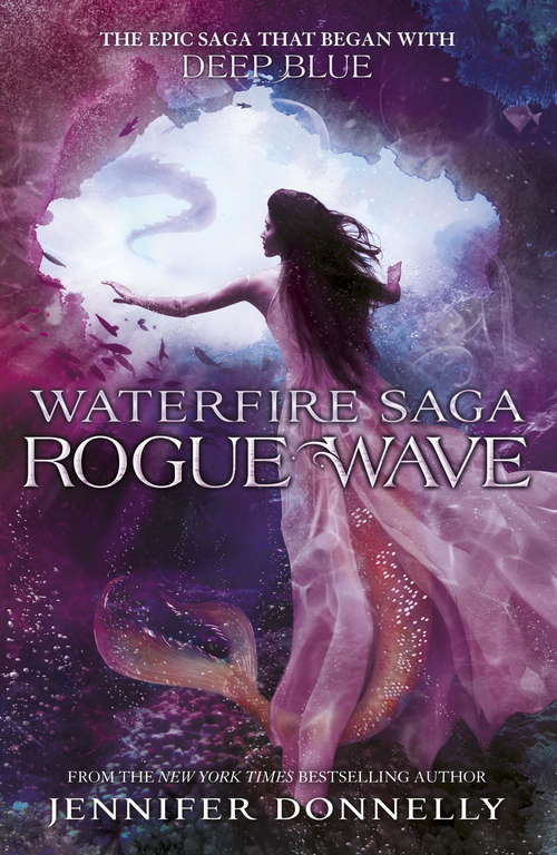 Rogue Wave: Book 2 (Waterfire Saga #2)