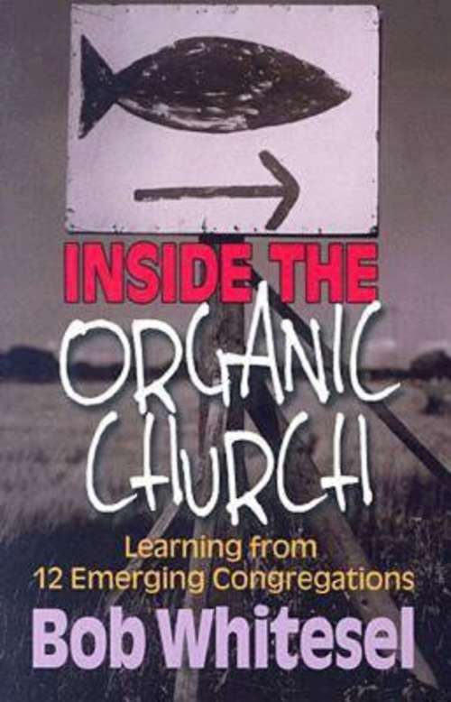 Book cover of Inside the Organic Church