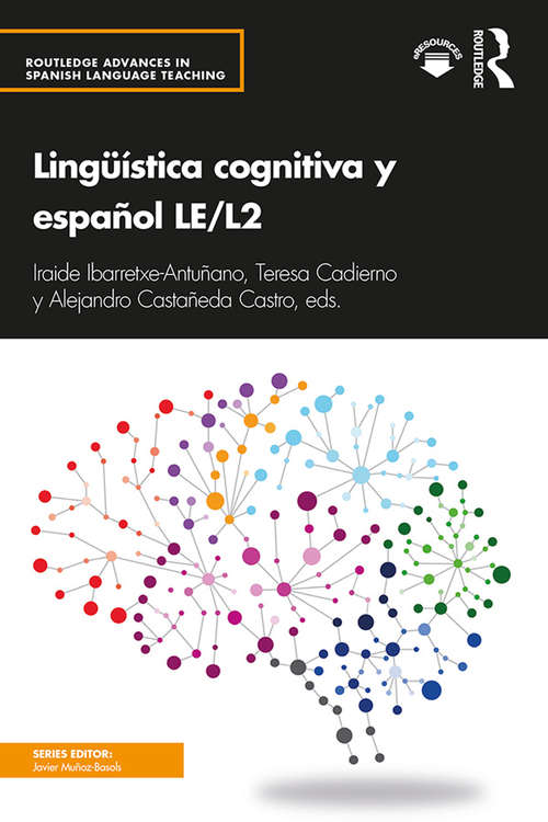 Lingüística cognitiva y español LE/L2 (Routledge Advances in Spanish Language Teaching)