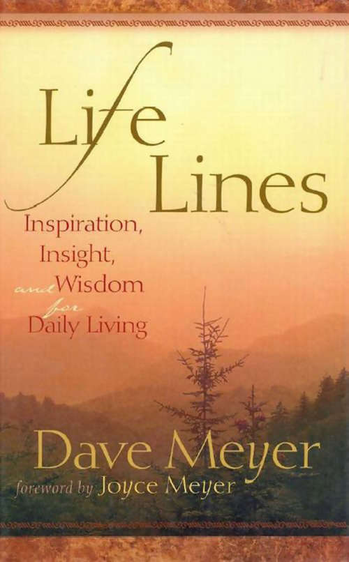 Life Lines: Inspiration, Insight, and Wisdom for Daily Living